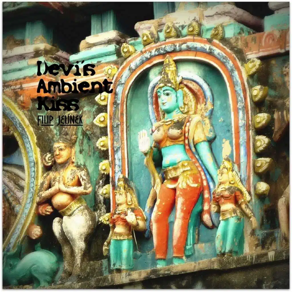 Devi's Ambient Kiss