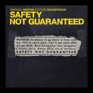 Safety Not Guaranteed (Original Motion Picture Soundtrack)