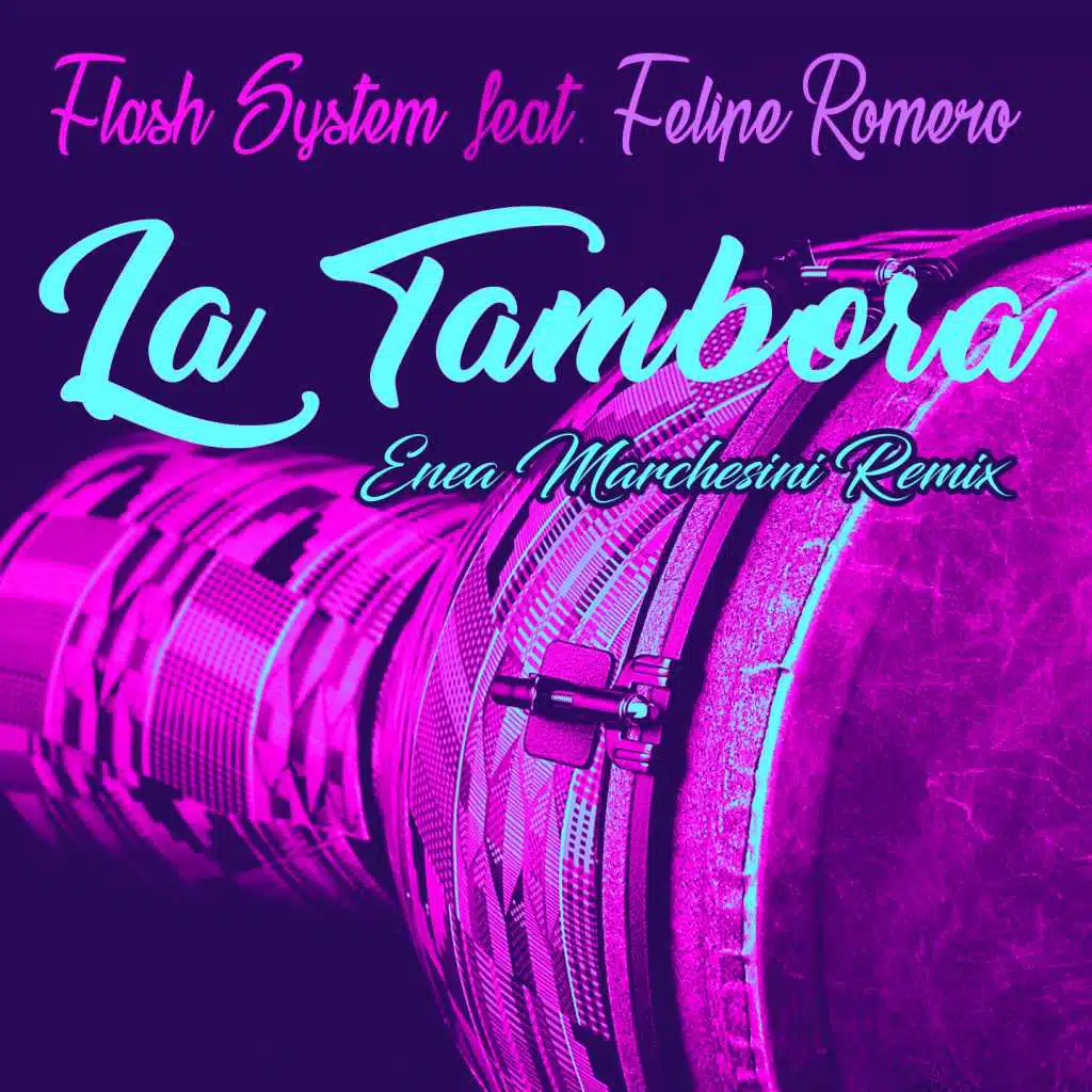 La Tambora (Enea Marchesini Remix) [feat. Felipe Romero]