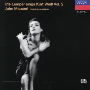 Weill: Ute Lemper sings Kurt Weill, Vol.II