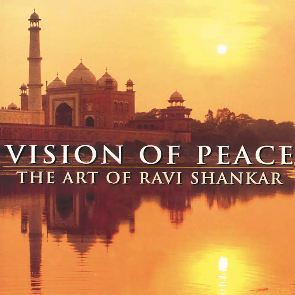 Vision Of Peace - The Art Of Ravi Shankar - 2 CDs