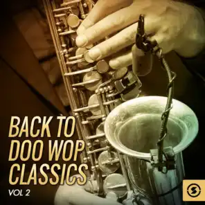 Back to Doo Wop Classics, Vol. 2