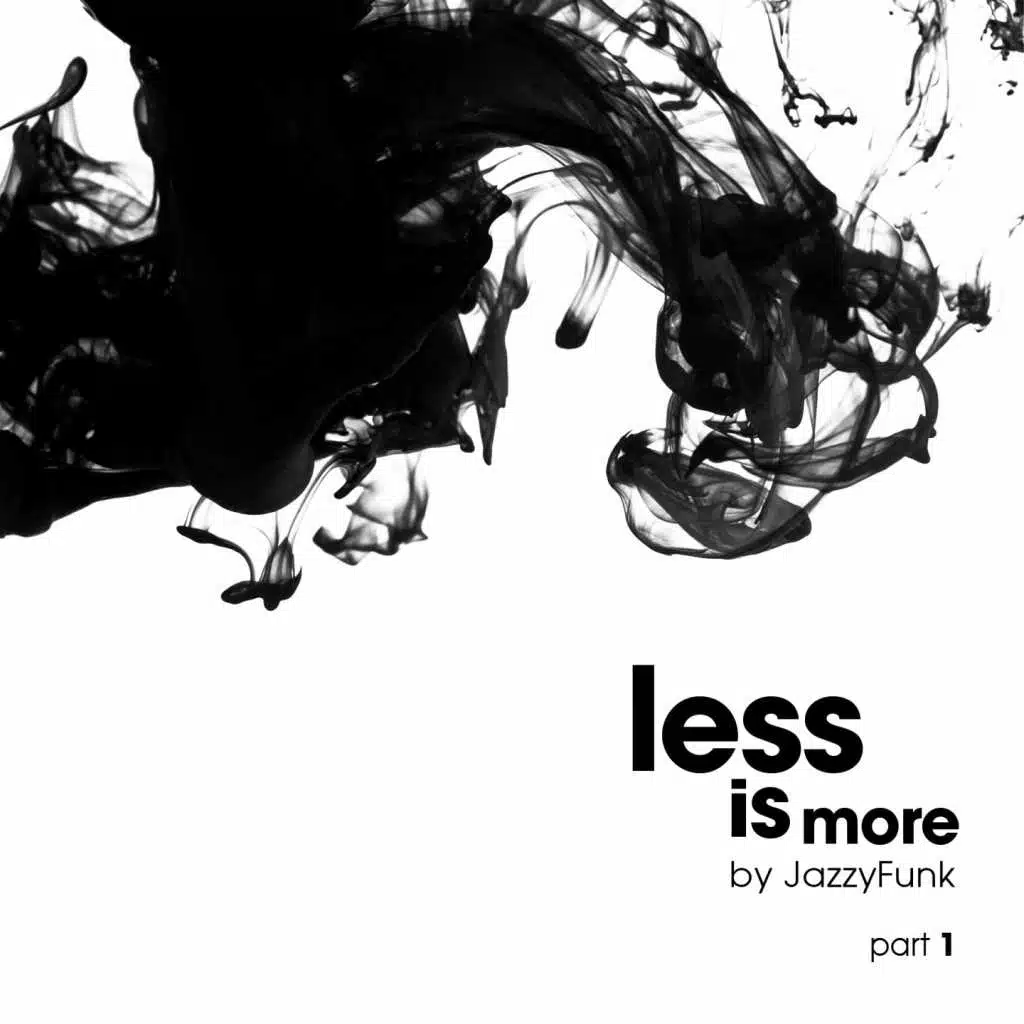 Less Is More, Pt. 1