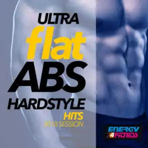 Ultra Flat Abs Hardstyle Hits Session
