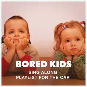 Bored Kids Sing Along Playlist for the Car
