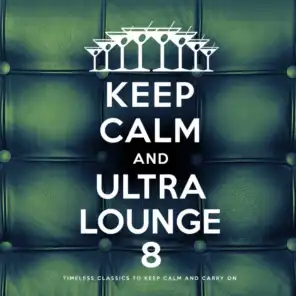 Keep Calm and Ultra Lounge 8