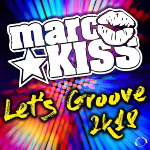 Let's Groove 2k18 (BlackBonez Remix Edit)