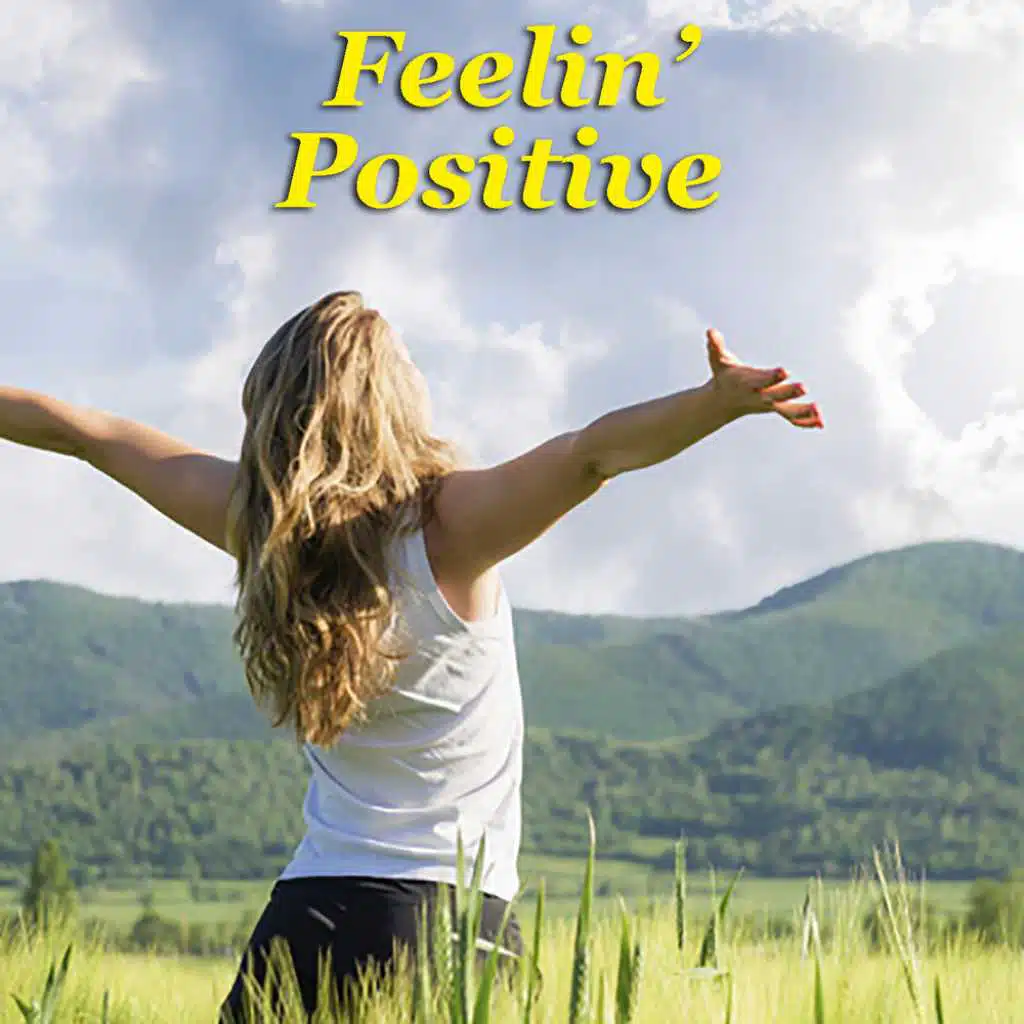 Feelin' Postive