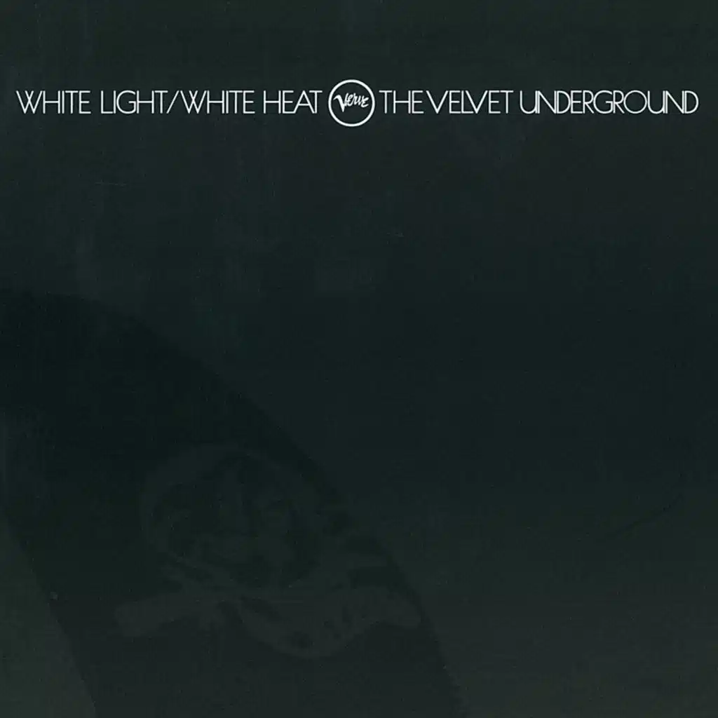 White Light / White Heat - Album Version