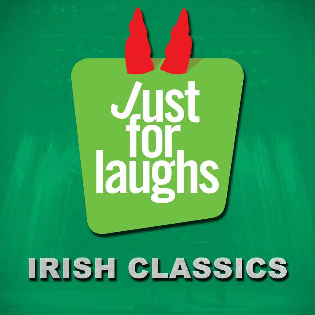 Just for Laughs - Irish Classics