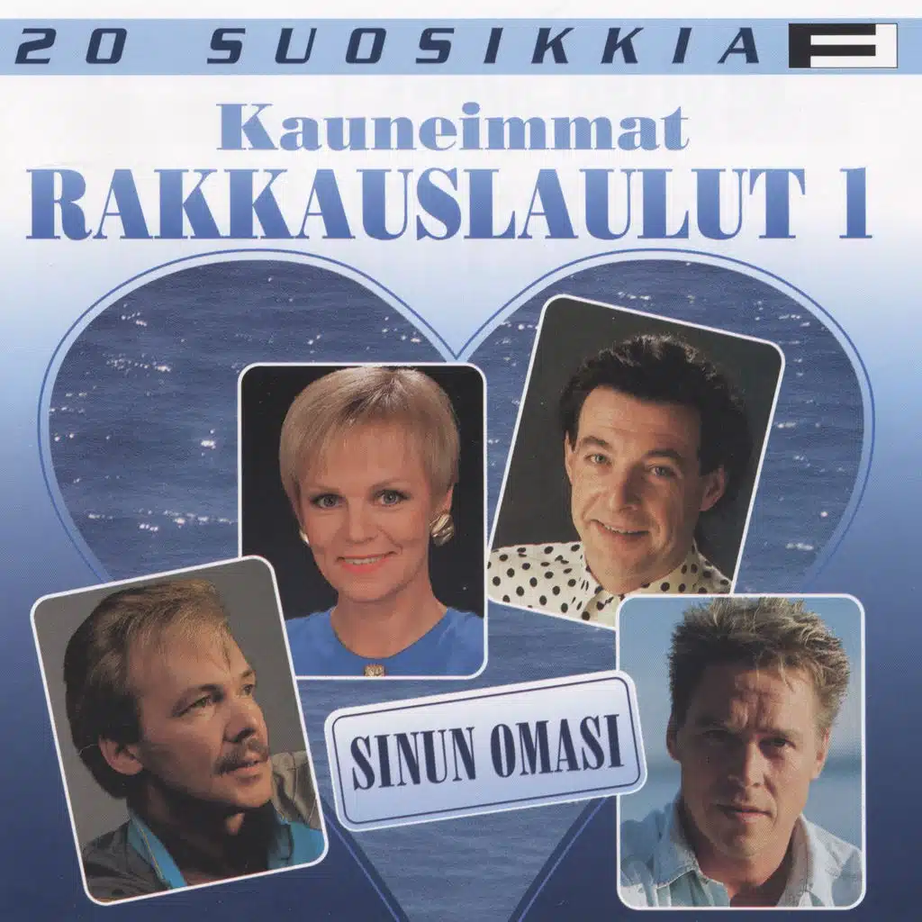 20 Suosikkia / Kauneimmat rakkauslaulut 1 / Sinun omasi