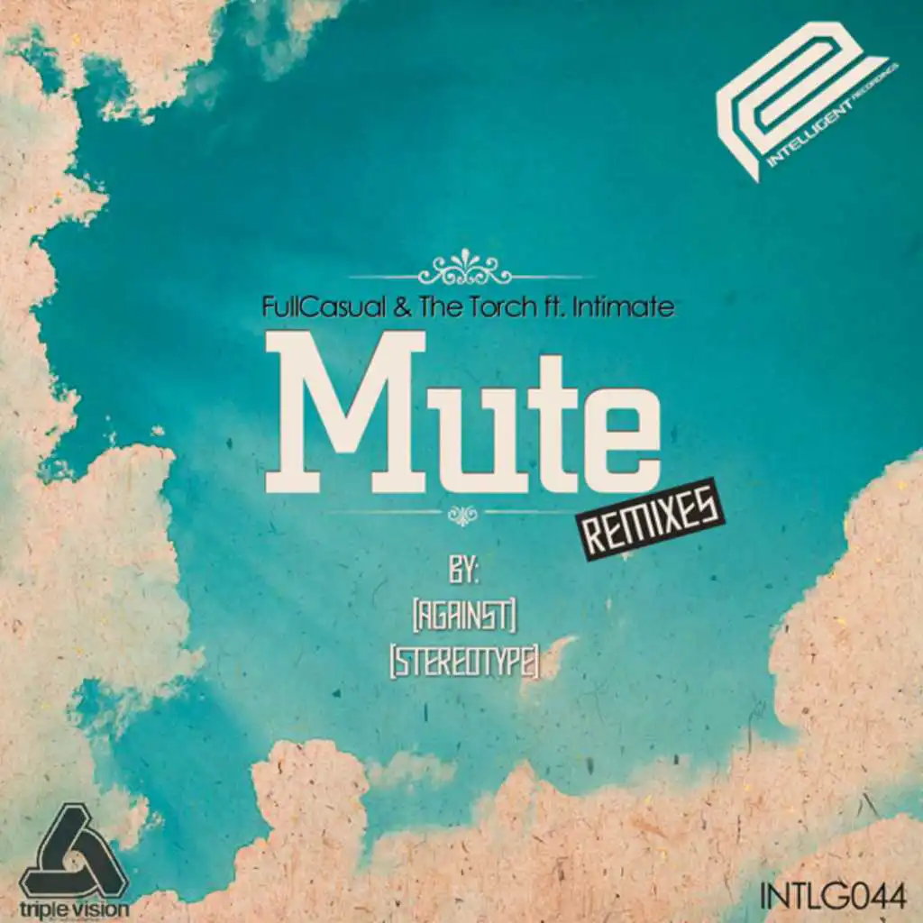 Mute (Stereotype Remix) [feat. Intimate]