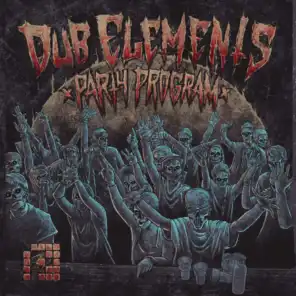 The Dub Elements Party Program
