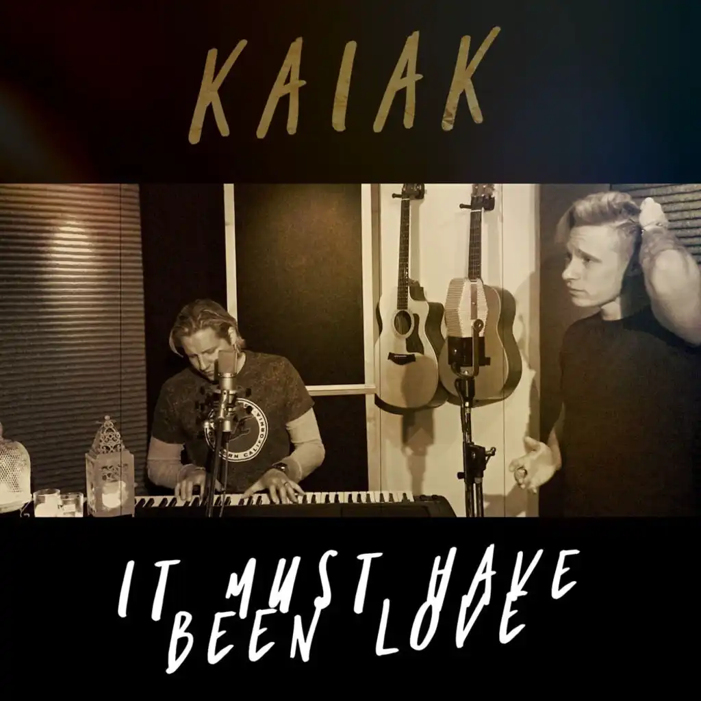 It Must Have Been Love