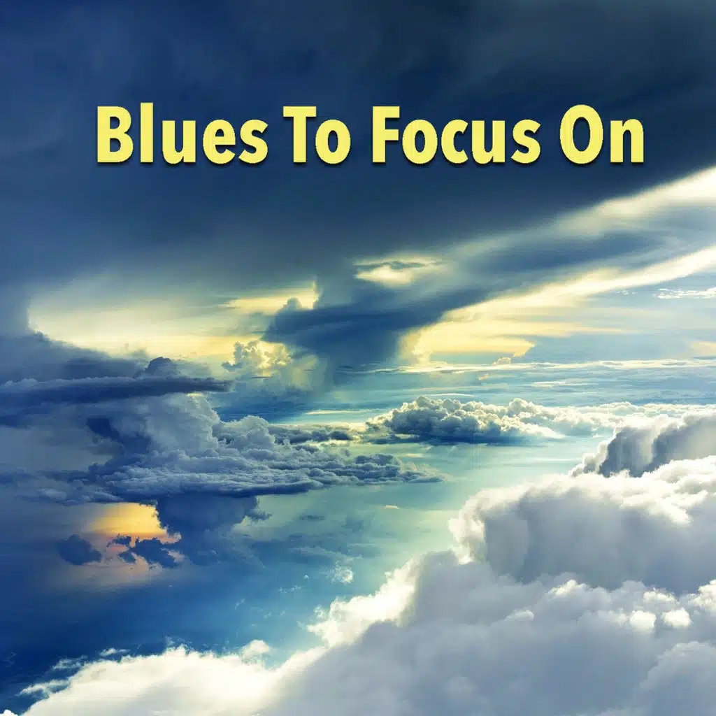 Blues To Focus On