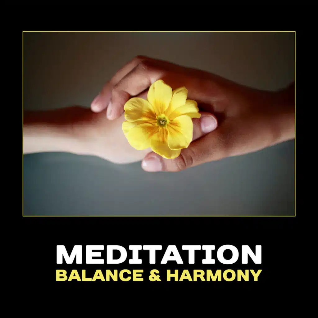 Meditation Balance & Harmony – Balancing Chakras, Mindfulness Training, Yoga Relaxation, Zen Healing, Spa & Wellness