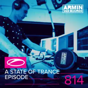 A State Of Trance (ASOT 814) (Coming Up, Pt. 2)
