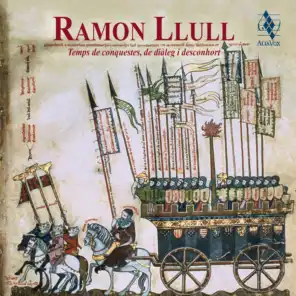 Ramon Llull, temps de conquestes, de diàleg i desconhort