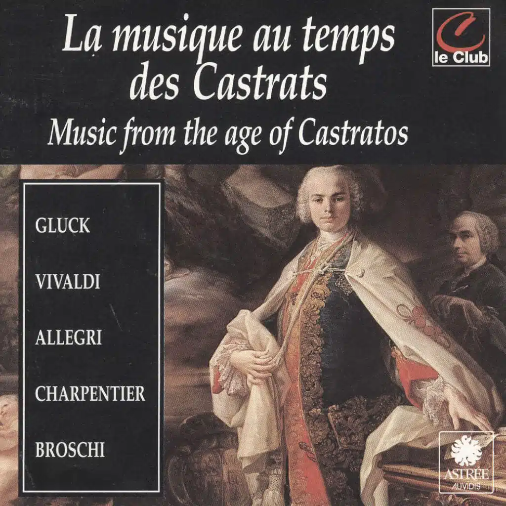 La musique au temps des castrats - Astrée Recordings