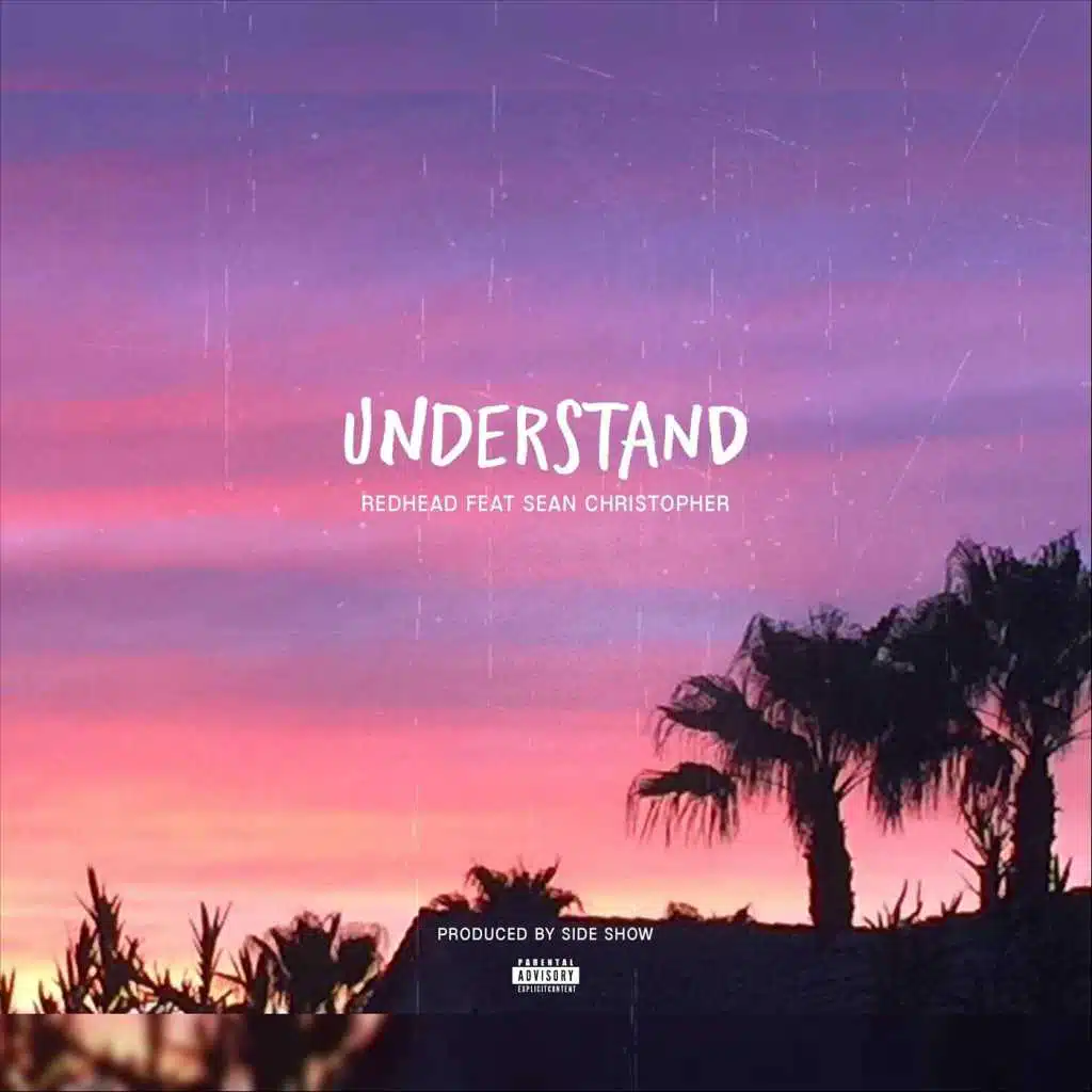 Understand (feat. Sean Christopher)
