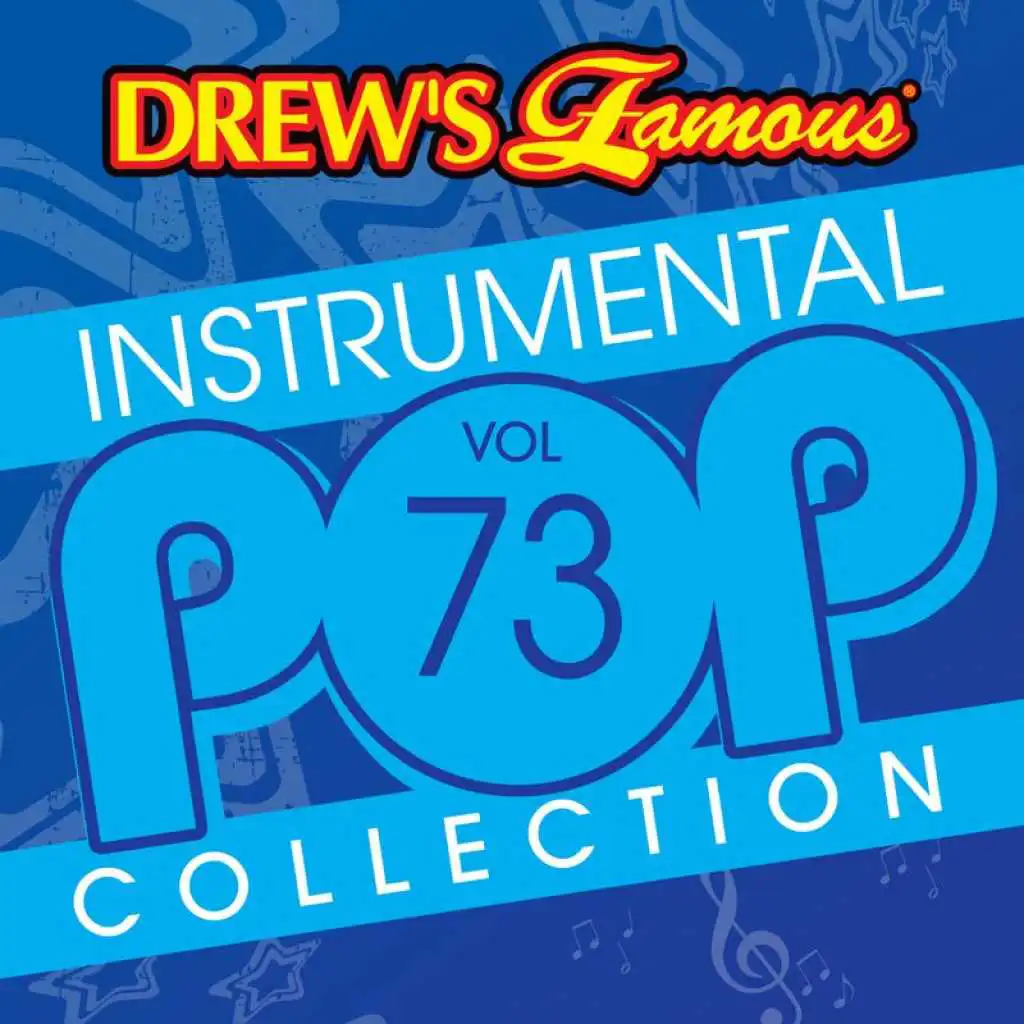 Drew's Famous Instrumental Pop Collection (Vol. 73)