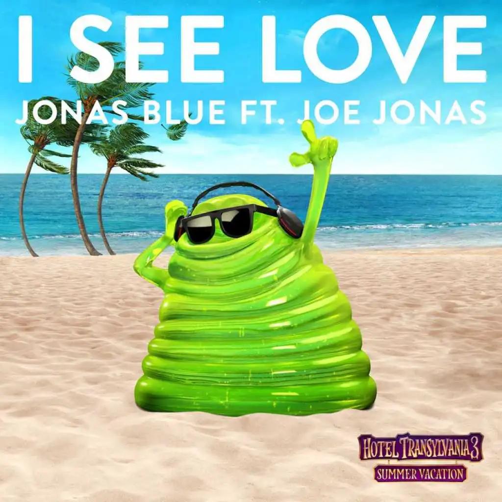 I See Love (From Hotel Transylvania 3) [feat. Joe Jonas]