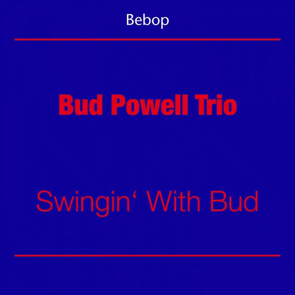 Be Bop (Bud Powell Trio - Swingin' With Bud)