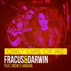 Only One of Me (feat. Drew Flanagan)