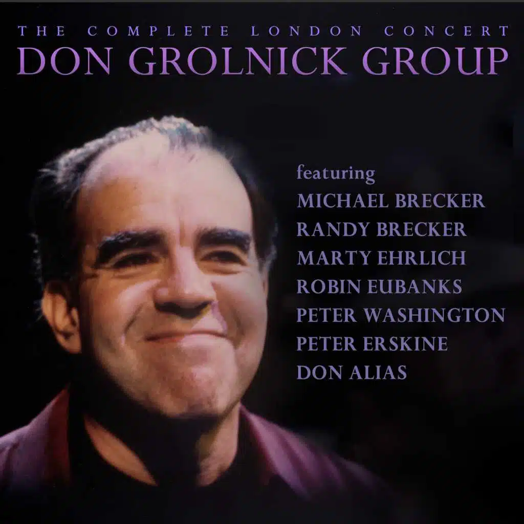 The Complete London Concert (feat. Michael Brecker, Randy Brecker, Marty Ehrlich, Robin Eubanks, Peter Washington, Peter Erskine & Don Alias)