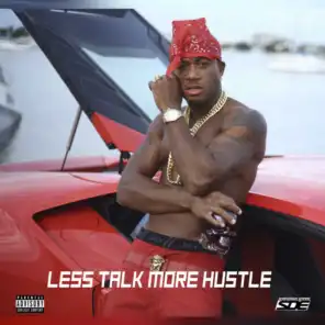 Less Talk More Hustle Pt. 1 (feat. Dave East)