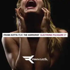 Electronic Pleasure EP (feat. The Horrorist)