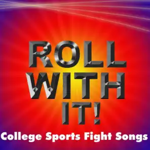 Ncaa Roll with It College Sports Fight Songs
