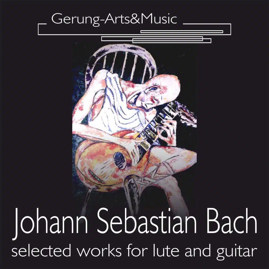 Johann Sebastian Bach (Ausgewählte Werke für Laute und Gitarre)