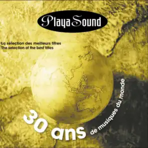 Playasound : 30 ans de musiques du monde (Selection of the Best Titles)