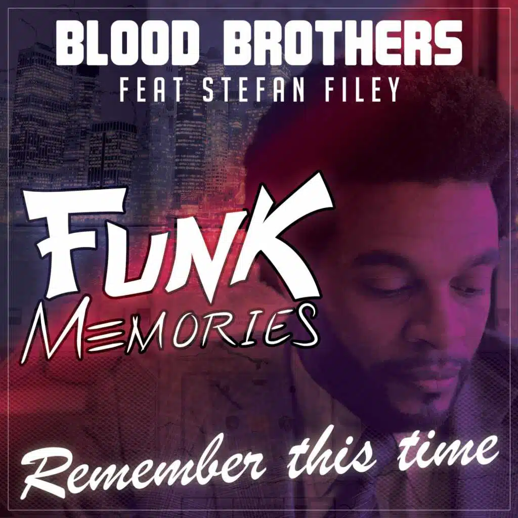Remember This Time (Funk Memories) [feat. Stefan Filey]