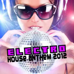 Electro House (Anthem 2012)
