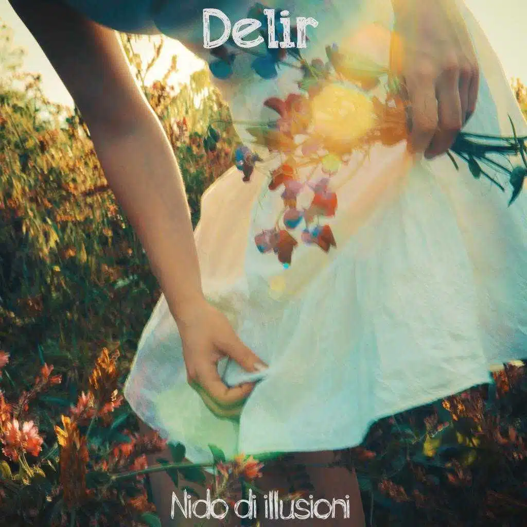 Delir - Nido Di Illusioni