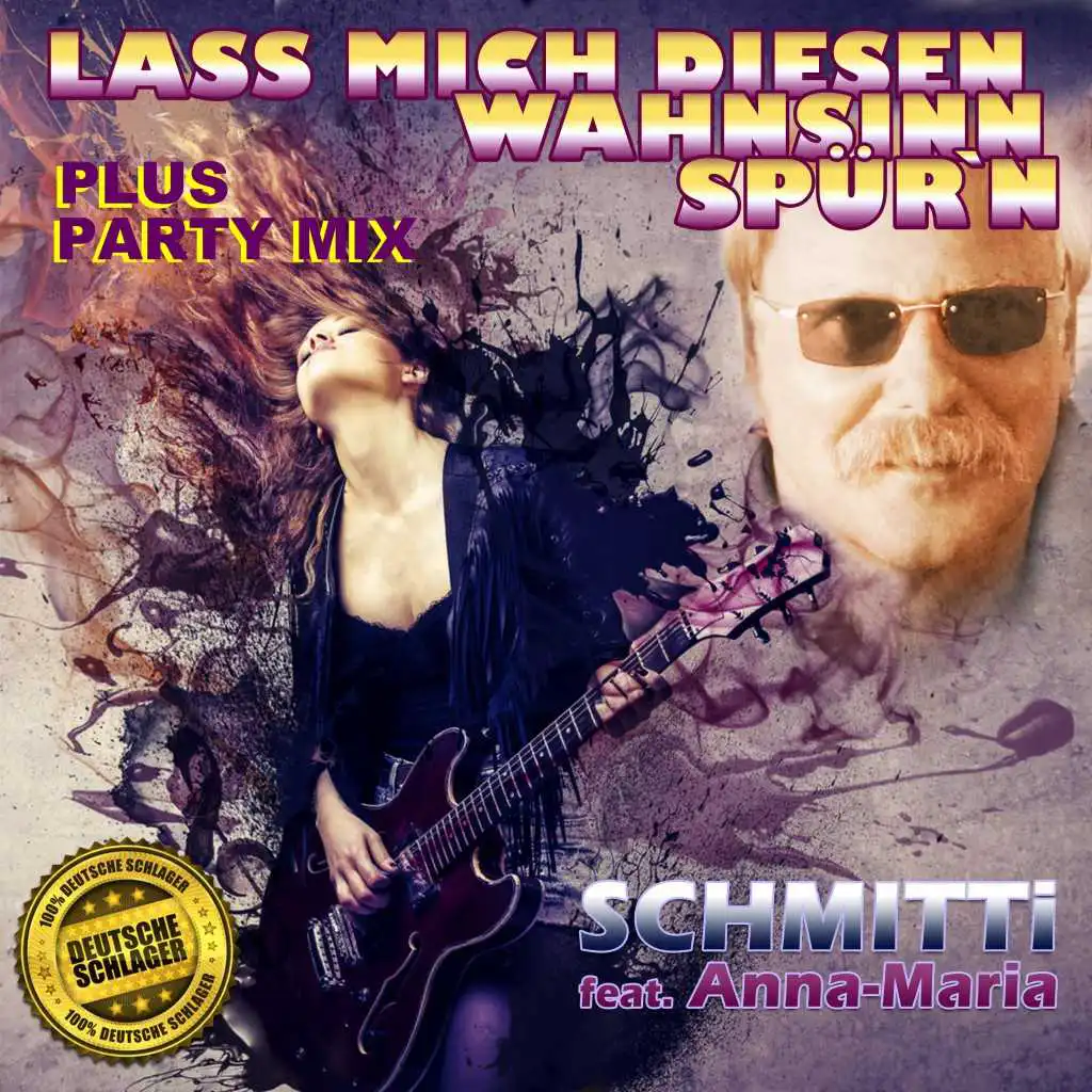 Lass mich diesen Wahnsinn spür'n (Party, Après Ski, Mallorca und Karneval Live Mix)