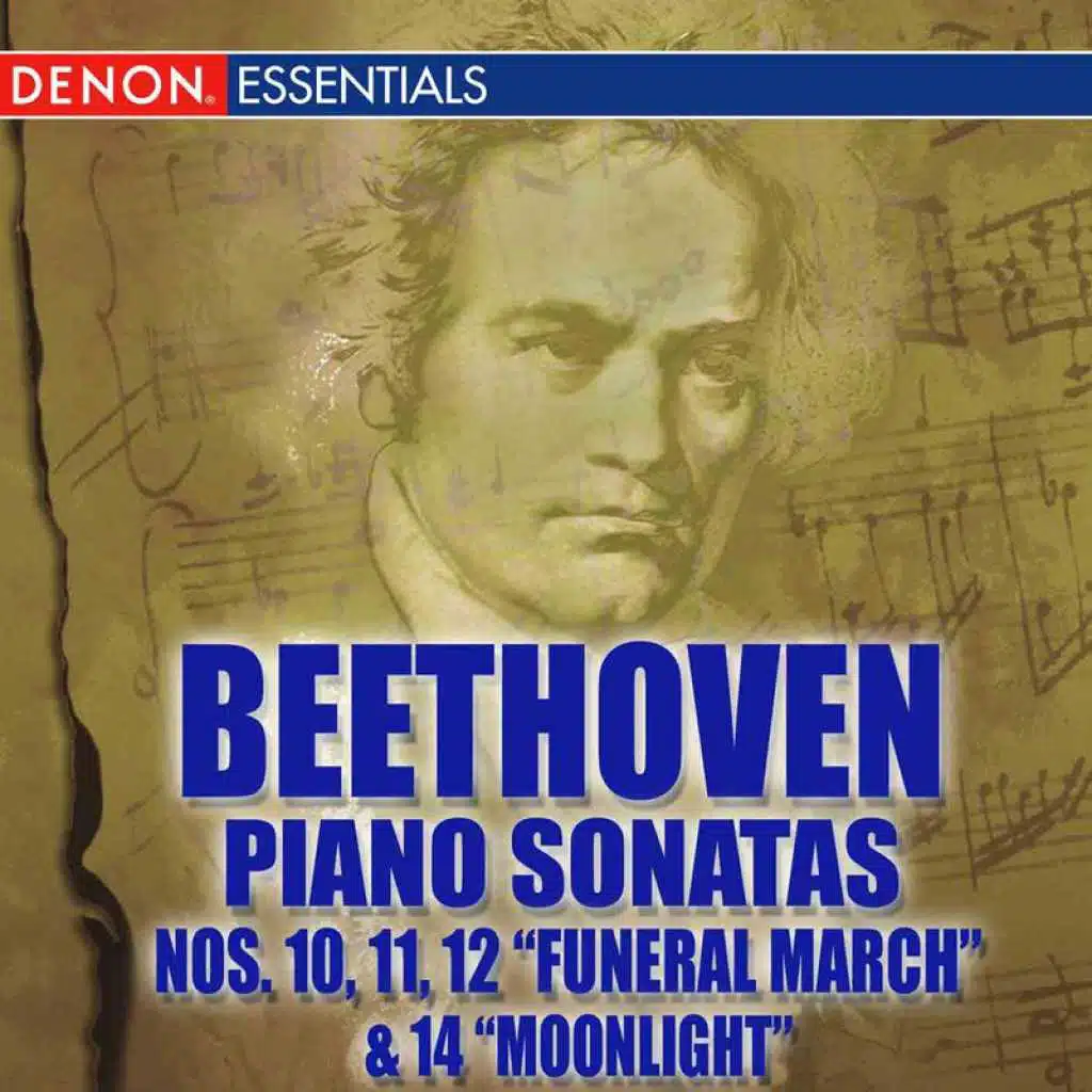 Beethoven Piano Sonatas Nos. 10 - 12 "Funeral March" &  14 "Moonlight"