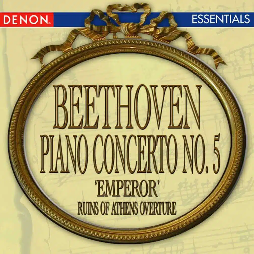 Beethoven: Piano Concerto No. 5 'Emperor' - The Ruin of Athens Overture