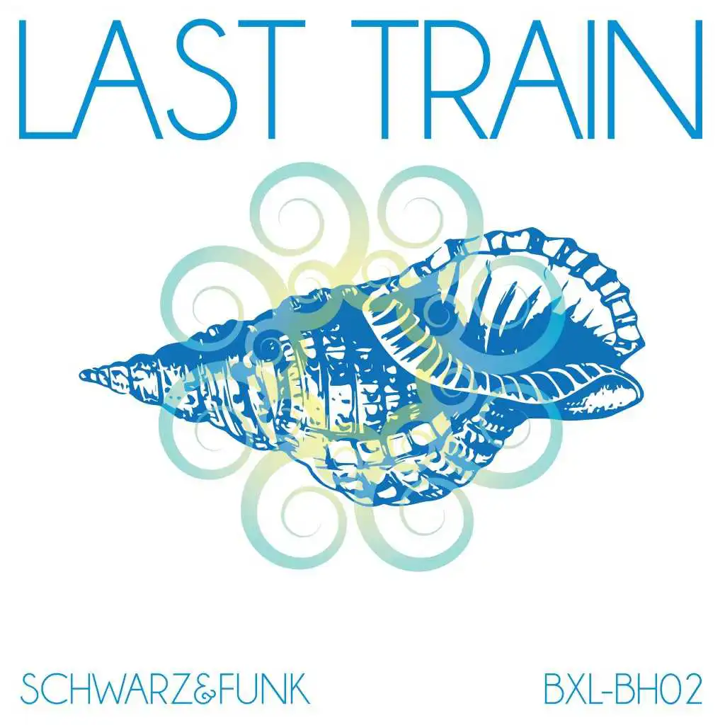 Last Train (Beach House Mix)
