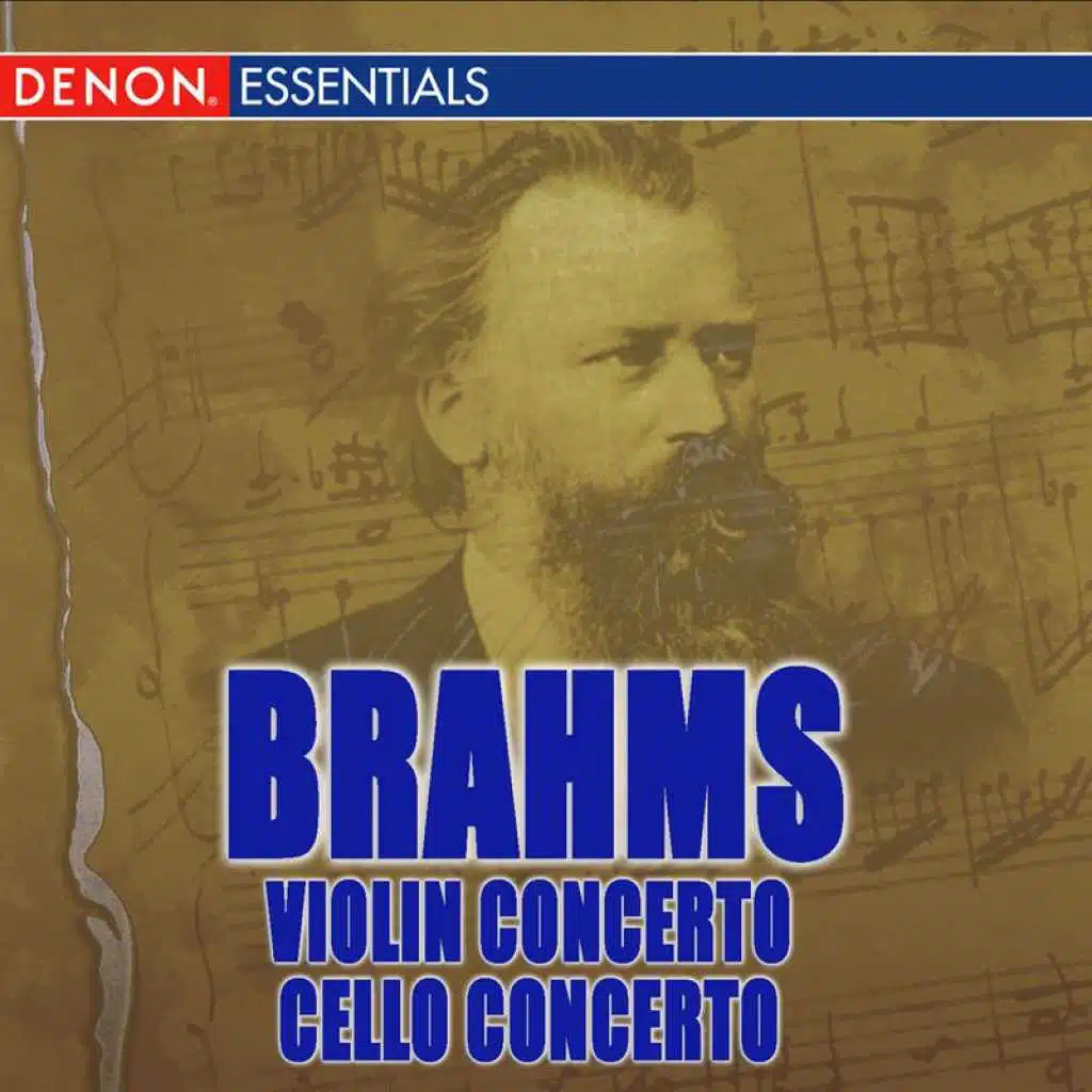 Brahms: Violin Concerto Op. 77, Violin & Cello Concerto Op. 102