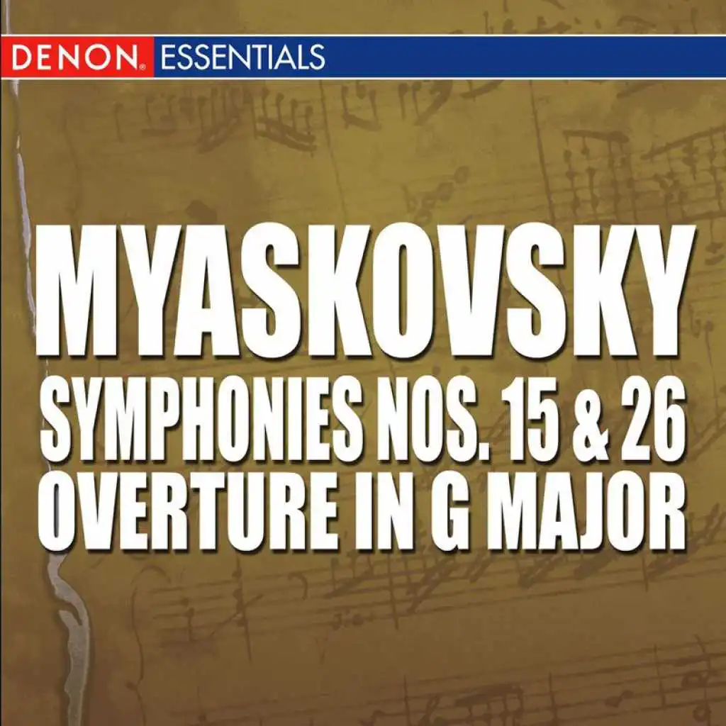 Myaskovsky: Symphonies Nos. 15 & 26 - Overture In G Major