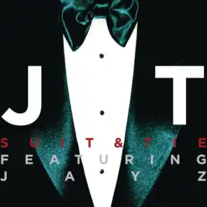 Suit & Tie (feat. JAY Z) ([Radio Edit]) [feat. Jay-Z]