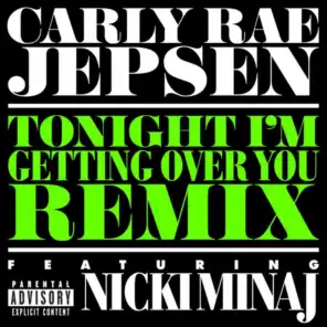 Tonight I’m Getting Over You (Remix) [feat. Nicki Minaj]
