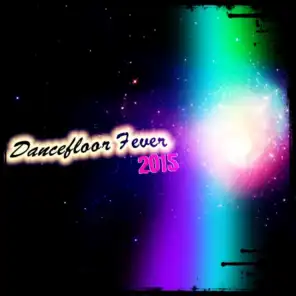 Dancefloor Fever 2015 (70 Songs Ibiza House Celebration Discovery Party Hits Project)