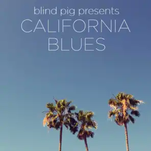 Blind Pig Presents: California Blues