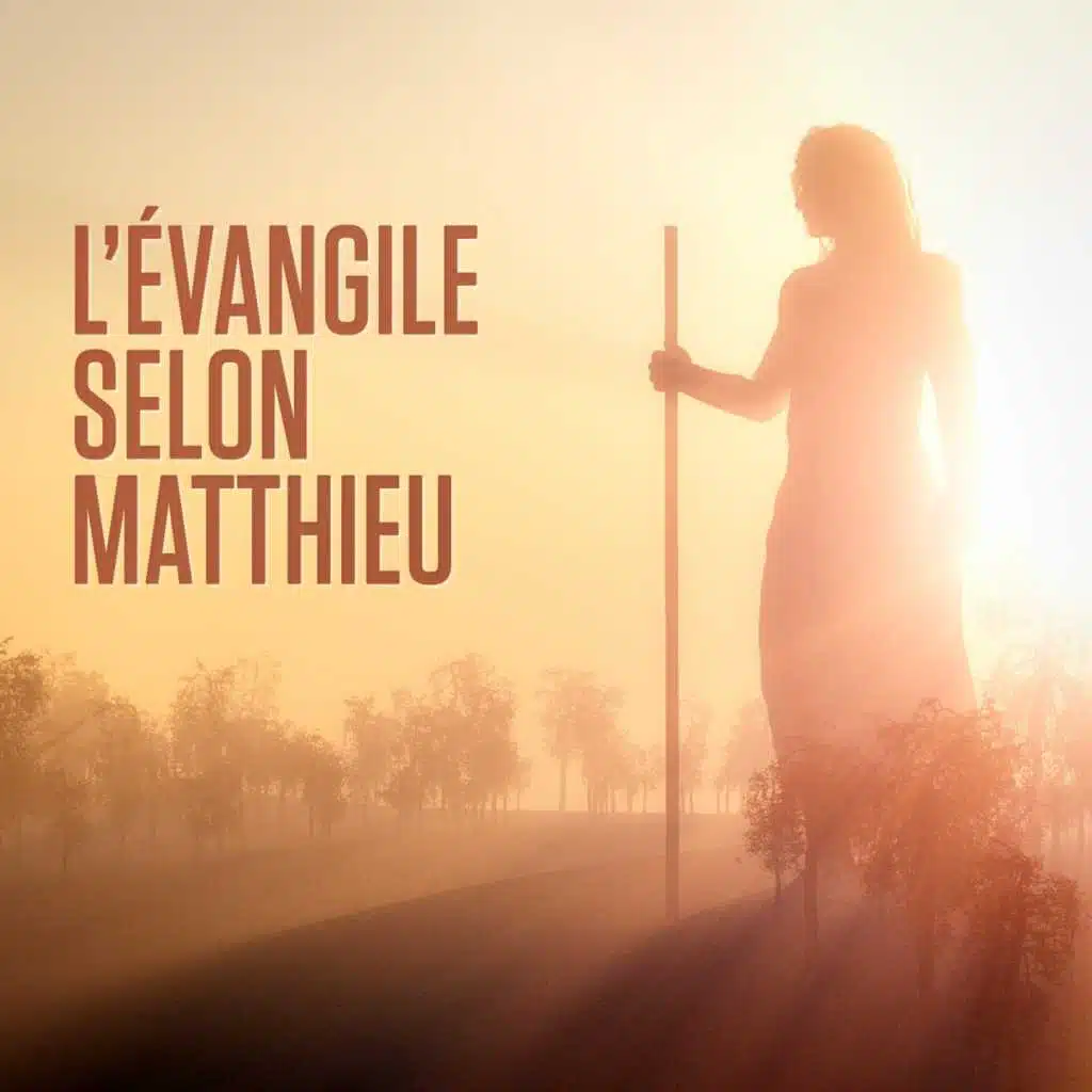 L'évangile selon Matthieu : le nouveau testament, 1ère partie