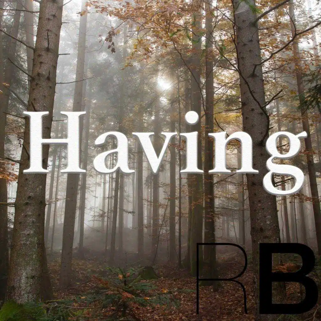 Having