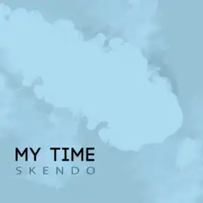 My Time (Edit)
